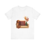Home Sweet Home Graphic Tee, Cozy Comfort T-Shirt, Gift for Housewarming, Fall Aesthetic Shirt, Casual Everyday Wear