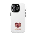 Motivational Valentine Phone Case Tough Phone Cases | Vibrant Glossy Protective Design