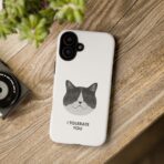 I Tolerate You Cat illustration Phone Case | Cat Face, Sarcastic Quote - Image 16