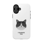 I Tolerate You Cat illustration Phone Case | Cat Face, Sarcastic Quote - Image 9