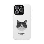 I Tolerate You Cat illustration Phone Case | Cat Face, Sarcastic Quote - Image 17